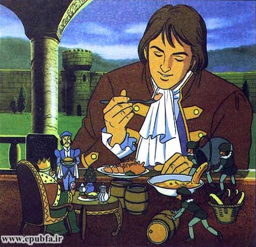 به دستور شاه چند گاو و گوسفند برای گالیور کباب کردند و چند گاری نان و چند بشکه آب برای گالیور آوردند